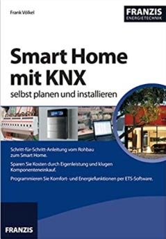 Frank Völkel, Fachbuch Smart Home mit KNX selbst planen und installieren