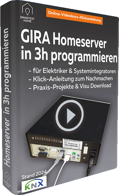 Gira Homeserver 4 programmieren Videokurs Klickanleitung